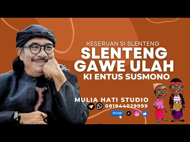 SLENTENG GAWE ULAH | WAYANG SANTRI KI ENTUS SUSMONO class=