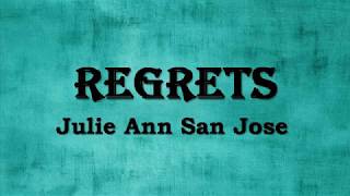 Regrets - Julie Anne San Jose (Lyrics)