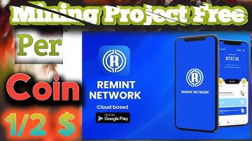 Remint Network  Account Create Or New KYC Update,Don’t Miss Mining Huge Profit Coming.