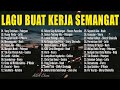 Lagu pagi hari enak didengar lagu indonesia terbaru 2024  lagu enak didengar saat santai dan kerja