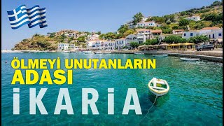 ÖLMEYİ UNUTANLARIN ADASI - İKARİA Resimi