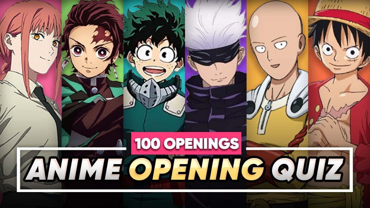 GUESS THE ANIME OPENING  100 ANIME OPENINGS 