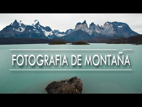 Video: Cómo Fotografiar Montañas