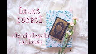 İhlas Suresi(uşşak makamı)/Bir Hâfizenin Sesinden