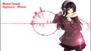 Nightcore - Whistle
