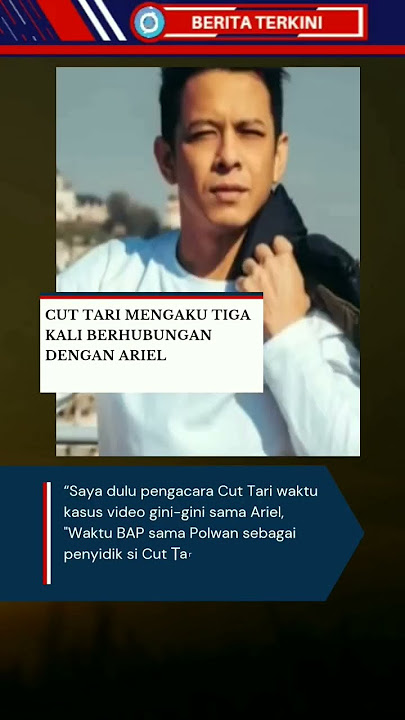 cut tari mengaku tiga kali berhubungan dengan ariel #shorts #shortsvideo #beritaartis