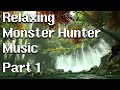 Relaxing monster hunter music part 1