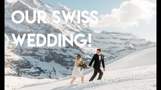 Our Beautiful Mountain Wedding in the Swiss Alps! Our Beautiful Mountain Wedding in the Swiss Alps!
