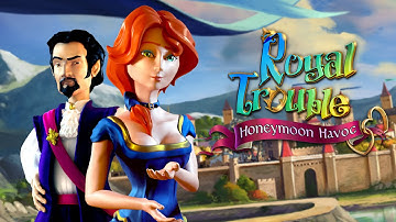 Royal Trouble: Honeymoon Havoc