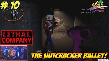 Lethal Company! DAY THREE FINALE! The Nutcracker Ballet! - YoVideogames