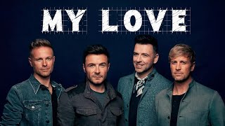 My Love / VIDEO MUSICAL OFICIAL - Westlife - Heal For You