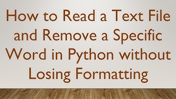 How to Read a Text File and Remove a Specific Word in Python without Losing Formatting