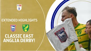 CLASSIC EAST ANGLIA DERBY! | Ipswich Town v Norwich City extended highlights