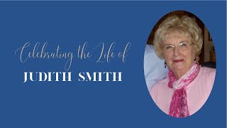 Celebration of Life: Judith Smith, July 26, 2025, Les Cassil, officiating