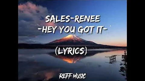 Lagu tiktok viral!!  SALES -renee "HEY YOU GOT IT"  (LYRICS)