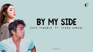 Zack Tabudlo - By My Side ft.Tiara Andini (Lyric dan Terjemahaan Indonesia)