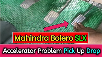 Mahindra Bolero Accelerator Problem Pick Up Drop | Mahindra Bolero Accelerator Problem Solve