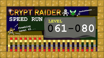 【彩色玻璃燈】-Crypt Raider-Speed run #3 (or… walkthrough?)-level 61 to 80