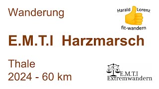 E.M.T.I Harzmarsch  Thale 2024  60 km