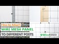 How to Attach Wire Mesh Panels to Posts and Different Materials (EASY METHOD) | WireFence
