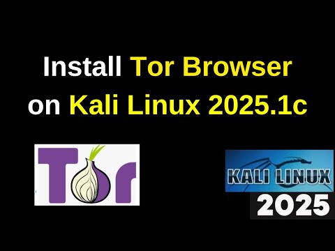 How to Install Tor Browser on Kali Linux 2025.1c step by step guide in 3 minutes | 2025 Updated