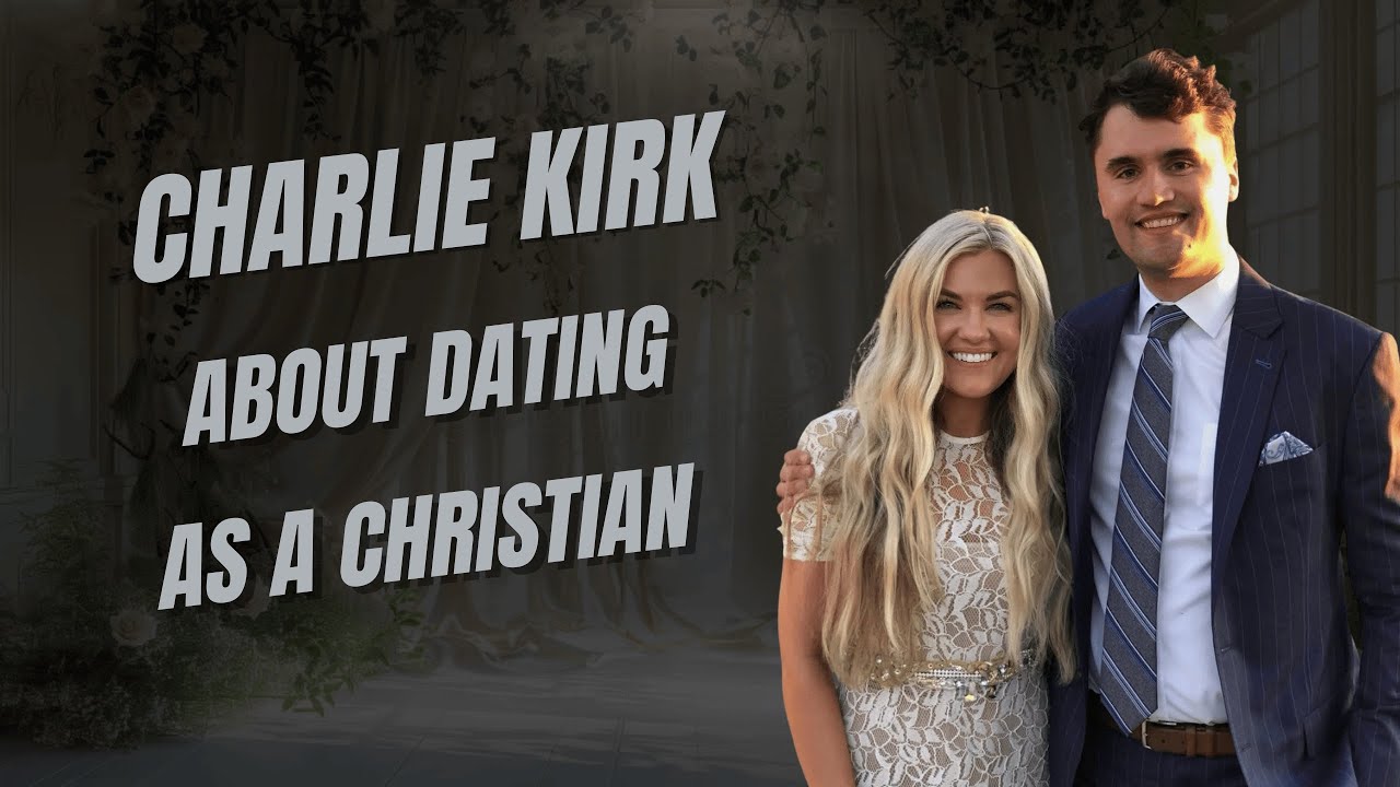Charlie Kirk Reveals Why Modern Dating Is Failing and What Men and Women Need to Change Now