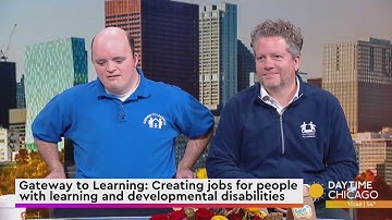 Gateway to Learning: Creating jobs for people with learning and developmental disabilities