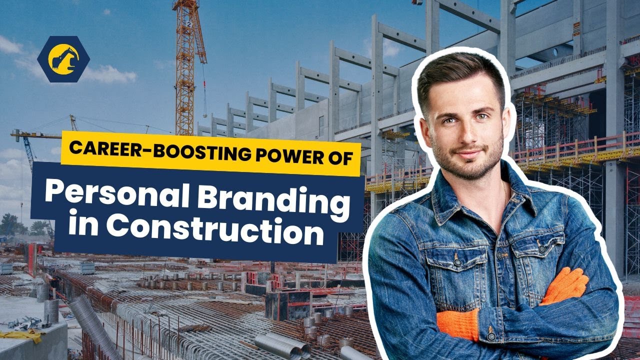 The Career-Boosting Power of Personal Branding in Construction