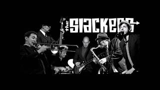 The Slackers "Have The Time"