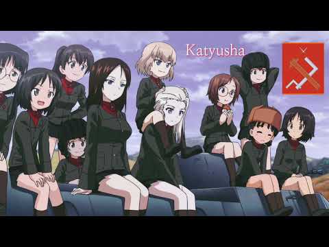 Girls Und Panzer OST Katyusha Instrumental