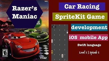 iOS Game Development - Build car racing game with SpriteKit | Swift lang.- Learn basics -Episode :-1