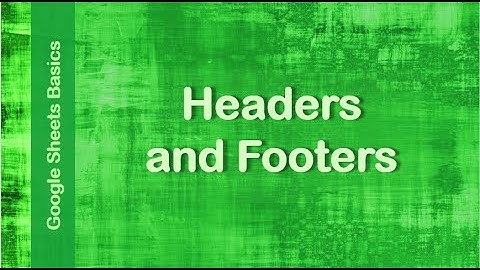 Google Sheets Basics - Headers and Footers | Technology Education