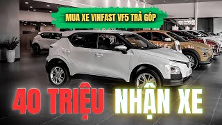 Chỉ 40 Triệu Có Ngay VinFast VF5 – Vay Mua Xe Trả Góp Quá Dễ! 