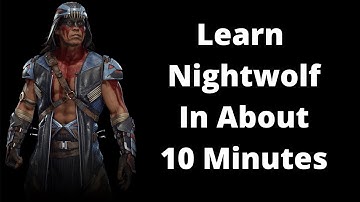 Ten Minute Nightwolf Mortal Kombat 11 Beginner Guide