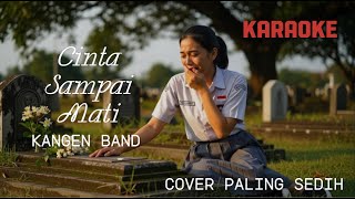KARAOKE “Cinta Sampai Mati – Kangen Band | Cover Safira Official”