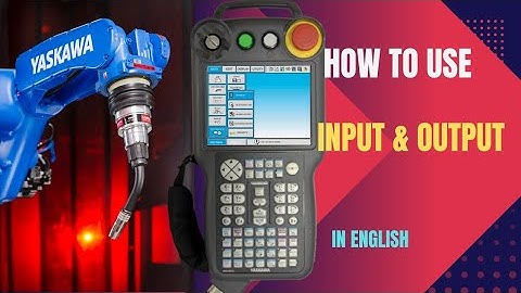 What is External Input, External Output, Universal Input & Universal Output In Yaskawa Robot Program