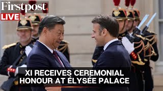 Xi in France LIVE: China's President Xi Receives Ceremonial Honour at the French Presidential Palace