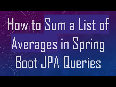 How to Sum a List of Averages in Spring Boot JPA Queries