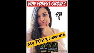 Top 3 Reasons why Forest Grove, Oregon is an amazing town!