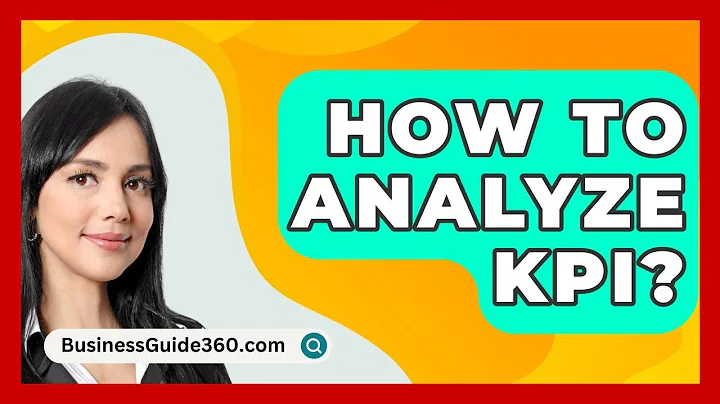 How To Analyze KPI? - BusinessGuide360.com