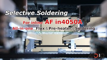 Selective soldering for inline AF IN4050A