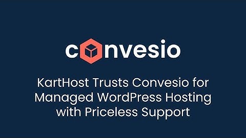KartHost Trusts Convesio for Managed WordPress Hosting with Priceless Support