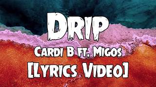 Cardi B - Drip (Lyrics) feat. Migos