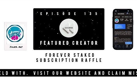 Access Rewind Episode 135 Featured Creator JulesL Art of @AccessProtocol 