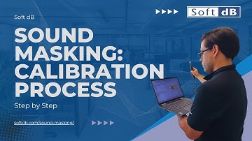 🔊 Calibrating Your Sound Masking System: by Soft dB