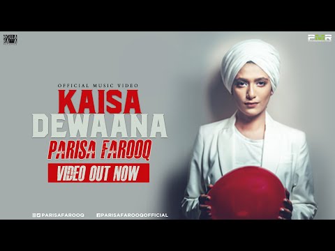 Kaisa Dewaana by Parisa Farooq | Official Music Video | Latest Pakistani Song 2019