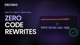 How to Switch Proxy Providers Without Rewriting Your Code