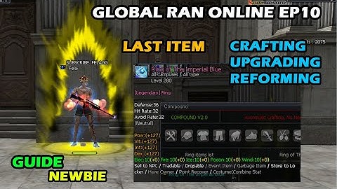 GLOBAL RAN ONLINE EP10 | LAST ITEM(ACCESSORY) | CRAFTING | UPGRADING | REFORMING | GUIDE | NEWBIE