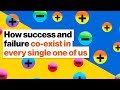 How success and failure co-exist in every single one of us - Michelle Thaller