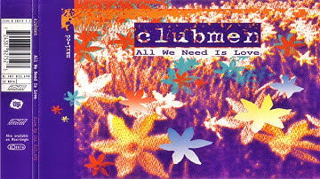 Clubmen - All We Need Is Love